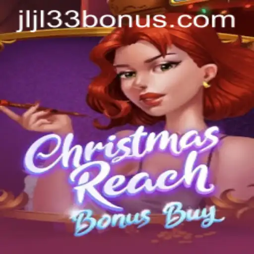 Unwrapping the Magic of ChristmasReachBonusBuy: A Festive Gaming Experience